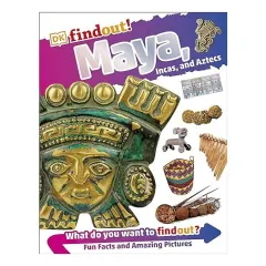 Coperta cărții DKfindout! Maya, Incas, and Aztecs, DK