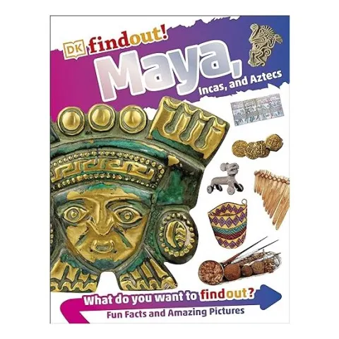 Coperta cărții DKfindout! Maya, Incas, and Aztecs, DK