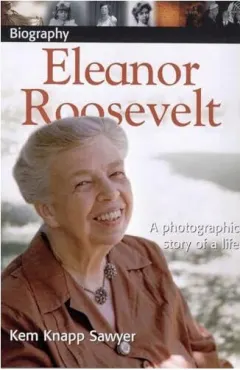 Coperta cărții DK Biography: Eleanor Roosevelt, Kem Knapp Sawyer