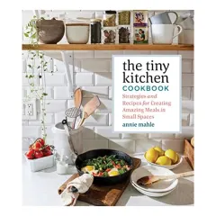 Coperta cărții The Tiny Kitchen Cookbook, Annie Mahle