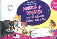 Coperta cărții Muzica si miscare. Caietul elevului pentru clasa a III-a