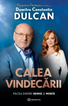 Coperta cărții Calea vindecării. Pacea dintre inimă și minte