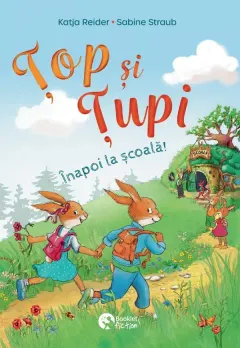 Coperta cărții Top si Tupi. Inapoi la scoala!