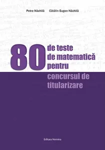 Coperta cărții 80 de teste de matematica pentru concursul de titularizare