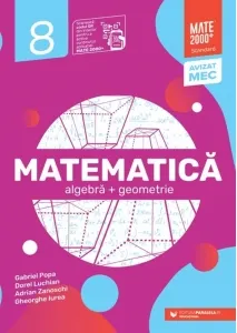 Coperta cărții Matematica. Algebra, geometrie. Clasa a VIII-a. Mate 2000 - Standard