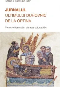 Coperta cărții Jurnalul ultimului duhovnic de la Optina. Viu este Domnul si viu este sufletul tau