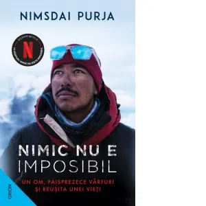 Coperta cărții Nimic nu e imposibil. Un om, paisprezece varfuri si reusita unei vieti