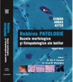Coperta cărții Robbins Patologie: Bazele Morfologice si Fiziopatologice ale Bolilor