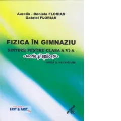 Coperta cărții Fizica in gimnaziu. Sinteze pentru clasa a VI-a : teorie si aplicatii. Editia a II-a revizuita