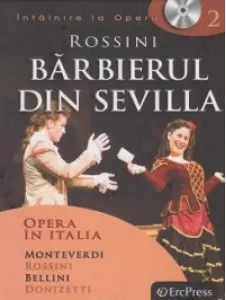 Coperta cărții Intalnire la Opera nr. 2 (DVD + carte). Rossini - Barbierul din Sevilla