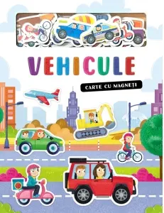 Coperta cărții Vehicule. Carte cu magneti