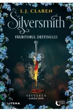 Coperta cărții Silversmith. Fauritorul destinului. Seria Selvaren Cartea 1