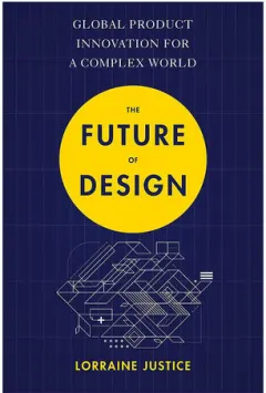 Coperta cărții The future of design: global product innovation for a complex world