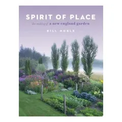 Coperta cărții Spirit of place: the making of a New England garden