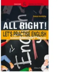 Coperta cărții All Right! Let s practise English. Workbook for 5th and 6th formers