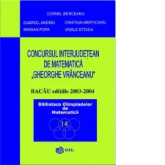 Coperta cărții Concursul Interjudetean de Matematica &"Gheorghe Vranceanu&" (2003-2004)