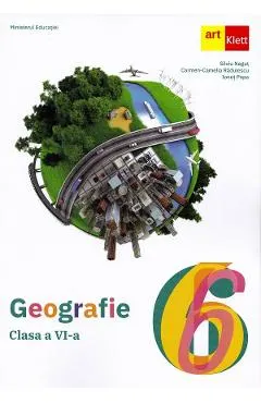 Coperta cărții Geografie - Clasa 6 - Manual - Silviu Negut, Carmen-Camelia Radulescu, Ionut Popa