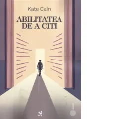 Coperta cărții Abilitatea de a citii. Dezvoltare si dificultati