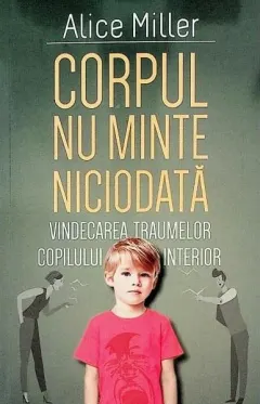 Coperta cărții Corpul nu minte niciodată