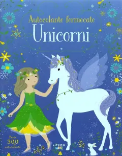 Coperta cărții Autocolante fermecate. Unicorni - Fiona Watt, Lizzie Mackay