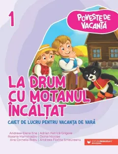 Coperta cărții La drum cu Motanul Incaltat - Clasa 1 - Caiet pentru vacanta