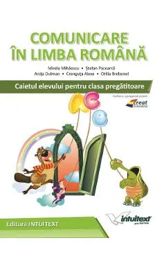 Coperta cărții Comunicare in limba romana - Clasa pregatitoare - Caiet - Mirela Mihaescu, Stefan Pacearca, Anita Dulman, Crenguta Alexe, Otilia Brebenel