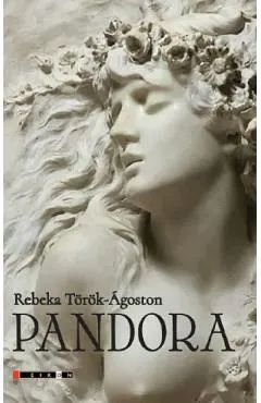 Coperta cărții Pandora - Rebeka Torok-Agoston