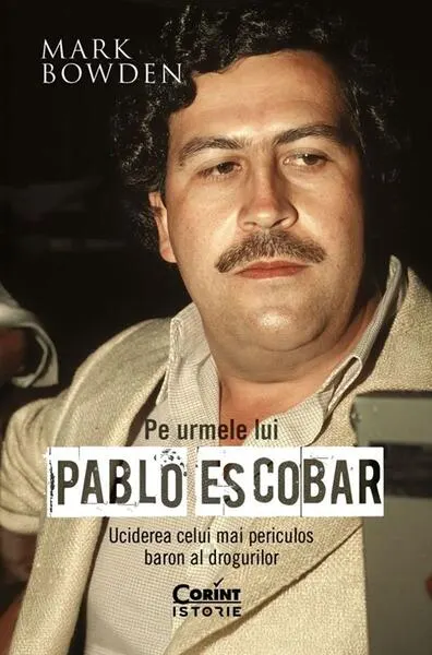 Coperta cărții Pe urmele lui Pablo Escobar