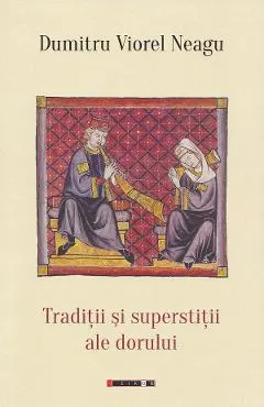 Coperta cărții Traditii si superstitii ale dorului