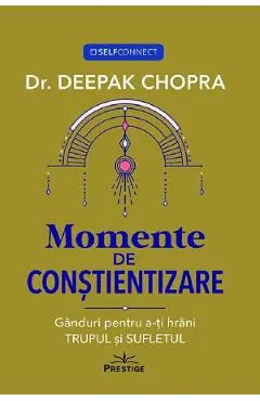 Coperta cărții Momente de constientizare - Deepak Chopra