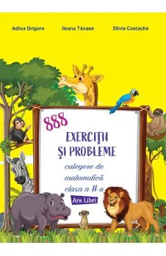 Coperta cărții 888 exercitii si probleme - Clasa 2 - Culegere de matematica - Adina Grigore, Ileana Tanase, Silvia Costache