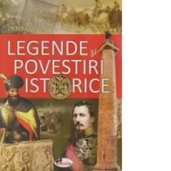Coperta cărții Legende și povestiri istorice