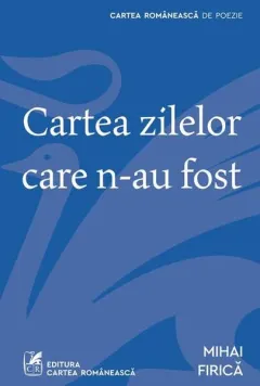 Coperta cărții Cartea zilelor care n-au fost