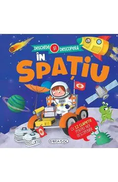 Coperta cărții In spatiu. Deschide si descopera