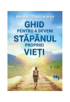 Coperta cărții Ghid pentru a deveni stăpânul propriei vieți