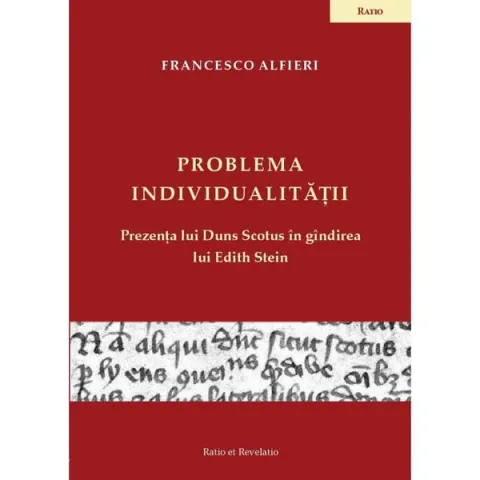 Coperta cărții Problema individualitatii. Prezenta lui Duns Scotus in gandirea lui Edith Stein