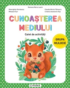 Coperta cărții Cunoasterea mediului. Caiet de activitati. Grupa mijlocie