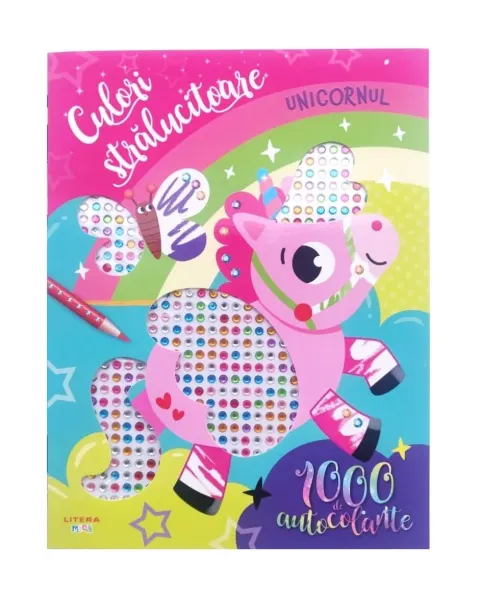 Coperta cărții Culori stralucitoare. Unicornul. 1000 de autocolante