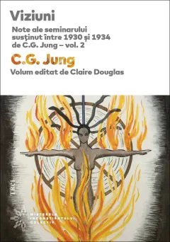 Coperta cărții Viziuni. Note ale seminarului susținut între 1930 și 1934 de C.G. Jung (Vol.2)