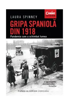 Coperta cărții Gripa spaniolă din 1918. Pandemia care a schimbat lumea