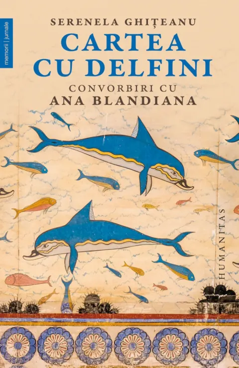Coperta cărții Cartea cu delfini. Convorbiri cu Ana Blandiana