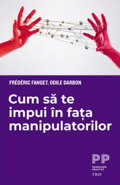 Coperta cărții Cum să te impui în fața manipulatorilor