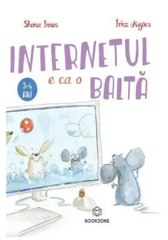 Coperta cărții Internetul e ca o baltă