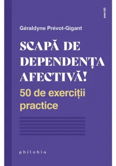 Coperta cărții Scapa de dependenta afectiva