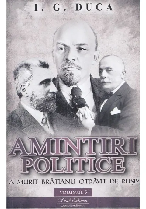 Coperta cărții Amintiri politice Vol.3: A murit Bratianu otravit de rusi?