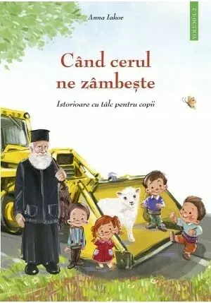 Coperta cărții Cand cerul ne zambeste - 2 - Istorioare cu talc pentru copii