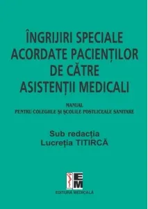 Coperta cărții Ingrijiri speciale acordate pacientilor de asistenti medicali. Manual pentru colegiile si scolile postliceale sanitare