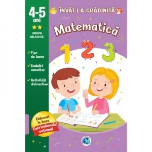 Coperta cărții Invat la gradinita Matematica pentru grupa mijlocie, 4-5 ani