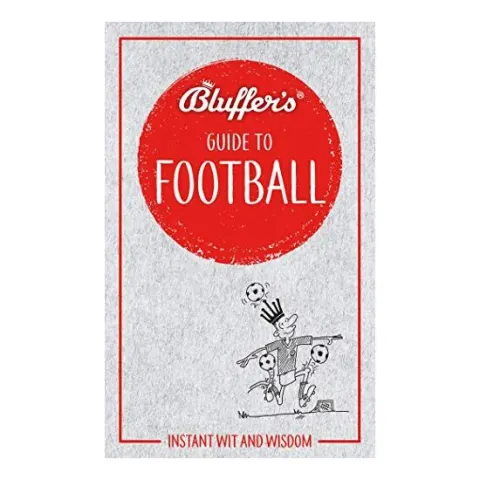 Coperta cărții Bluffer's Guide to Football