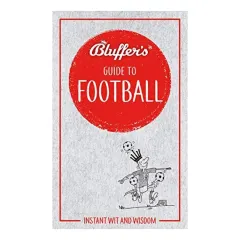 Coperta cărții Bluffer's Guide to Football